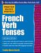 [Practice Makes Perfect 01] • French Verb Tenses